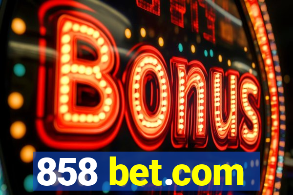 858 bet.com